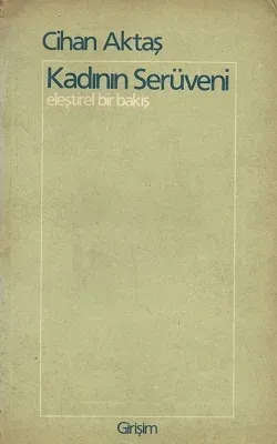 Kadının Serüveni - Eleştirel Bir Bakış