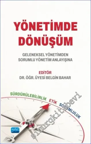 Yönetimde Dönüşüm Geleneksel Yönetimden Sorumlu Yönetim Anlayışına -         2023