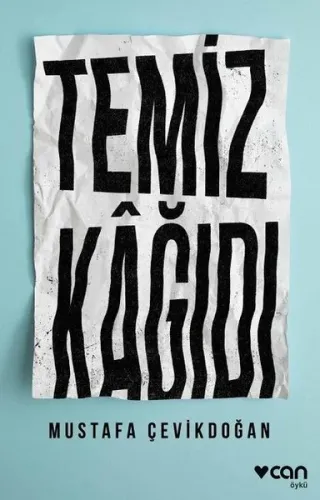 Temiz Kağıdı - Mustafa Çevikdoğan