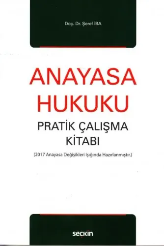 Anayasa Hukuku Pratik Çalışma Kitabı