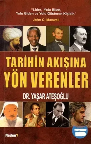 Tarihin Akışına Yön Verenler