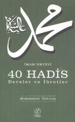 İmam Nevevi 40 Hadis - Dersler ve İbretler
