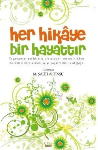 Her Hikaye Bir Hayattır