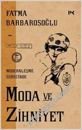 Modernleşme Sürecinde Moda ve Zihniyet -         2023