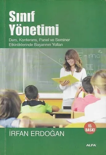 Sınıf Yönetimi - Ders Konferans Panel ve Seminer Etkinliklerinde Başarının Yolları