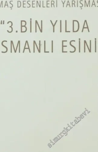 3. Bin Yılda Osmanlı Esini: Türk Tekstil Vakfı Kumaş Desenleri Yarışması, 2 Kitap -        2000