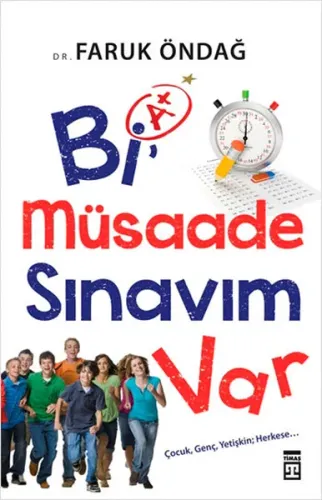 Bi Müsaade Sınavım Var; Çocuk - Genç Yetişkin Herkese