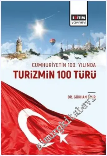 Cumhuriyetin 100 Yılında Turizmin 100 Türü - 2023