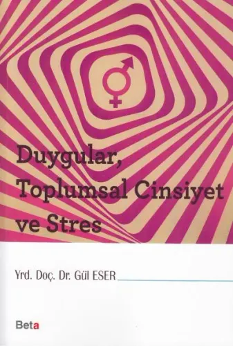 Duygular, Toplumsal Cinsiyet ve Stres