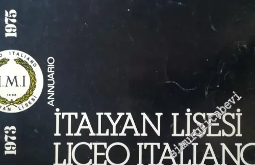 Özel İtalyan Lisesi Yıllığı 1973-1975 = Liceo Italiano Annuario 1973-1975 -