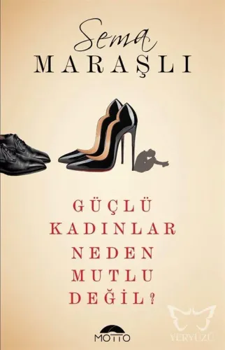 Güçlü Kadınlar Neden Mutlu Değil?