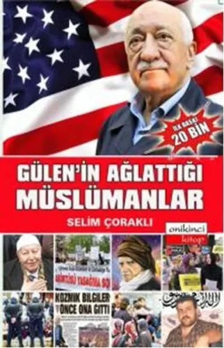 Gülenin Ağlattığı Müslümanlar