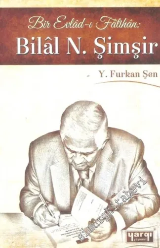 Bir Evlâd-ı Fatihan - Bilâl N. Şimşir