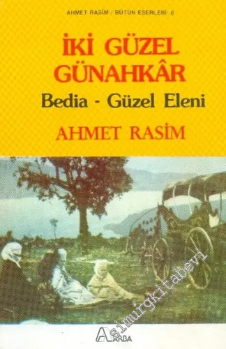 İki Güzel Günahkar: Bedia - Güzel Eleni -        1988