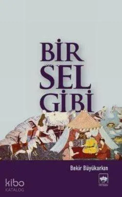 Bir Sel Gibi