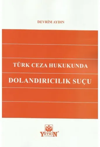 Türk Ceza Hukukunda Dolandırıcılık Suçu