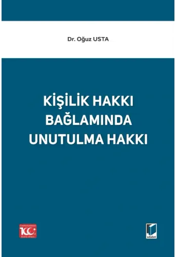 Kişilik Hakkı Bağlamında Unutulma Hakkı