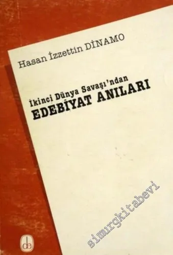 İkinci Dünya Savaşı'ndan Edebiyat Anıları -