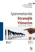 İşletmelerde Stratejik Yönetim Kavramlar – Stratejiler – Uygulamalar