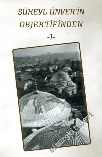 Süheyl Ünver'in Objektifinden 1 -         2015