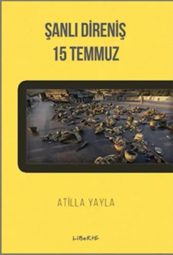 Şanlı Direniş: 15 Temmuz