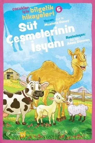 Süt Çeşmelerinin İsyanı; Çocuklar İçin Bilgelik Hikayeleri 6