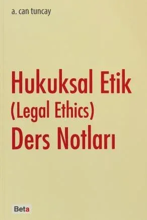 Hukuksal Etik  (legal Ethics) Ders Notları