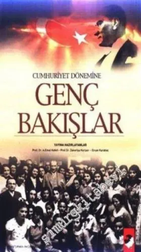 Cumhuriyet Dönemine Genç Bakışlar -