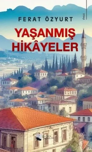 Yaşanmış Hikâyeler