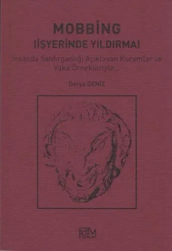 Mobbing ( İşyerinde Yıldırma )