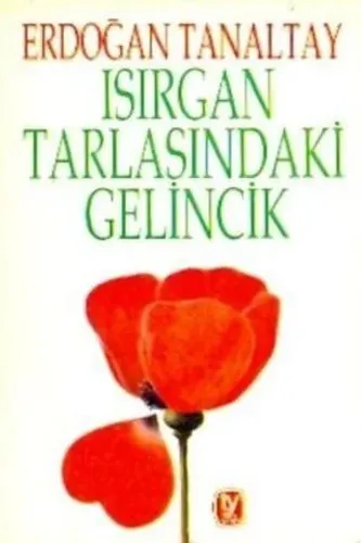 Isırgan Tarlasındaki Gelincik