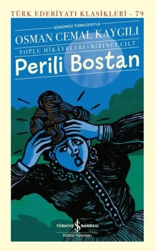 Perili Bostan - Toplu Hikayeleri - Birinci Cilt