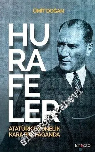 Hurafeler 1: Atatürk'e Yönelik Kara Propaganda -         2024