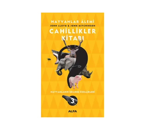 Kültür - Hayvanlar Alemi Cahillikler Kitabı