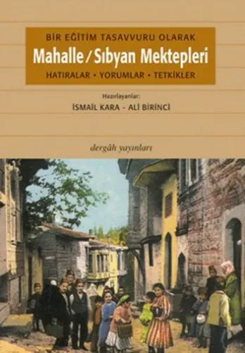 Bir Eğitim Tasavvuru Olarak Mahalle; Sıbyan Mektepleri