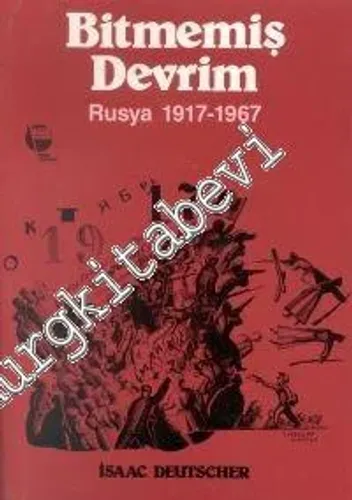 Bitmemiş Devrim : Rusya 1917 - 1967 -        1992