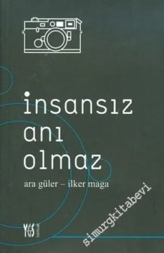 İnsansız Anı Olmaz -        2005
