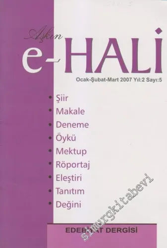 Aşkın  E - Hali Edebiyat Dergisi - Sayı: 5    2  Ocak - Şubat - Mart