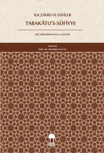 İlk Zâhid ve SÛfiler Tabakâtu's-Sûfiyye (Türkçe)