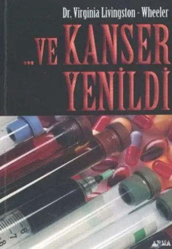 ... Ve Kanser Yenildi