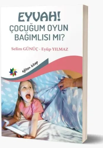 Eyvah Çocuğum Oyun Bağımlısı Mı