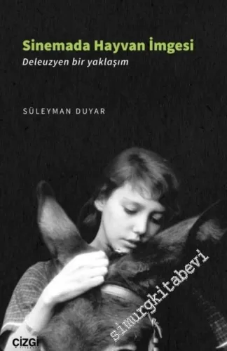 Sinemada Hayvan İmgesi - Deleuzyen Bir Yaklaşım -         2020