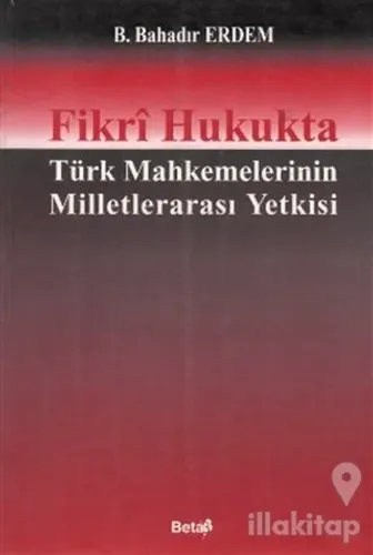 Fikri Hukukta Türk Mahkemelerinin Milletlerarası Yetkisi