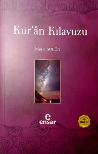 Kuran Kılavuzu - Mutlak Gerçeğin Sesi