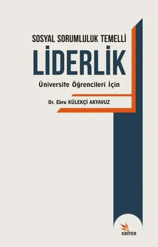 Sosyal Sorumluluk Temelli Liderlik; Üniversite Öğrencileri İçin