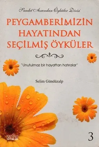 Peygamberimizin Hayatından Seçilmiş Öyküler 3
