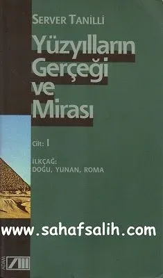 Yüzyılların Gerçeği ve Mirası Cilt 1