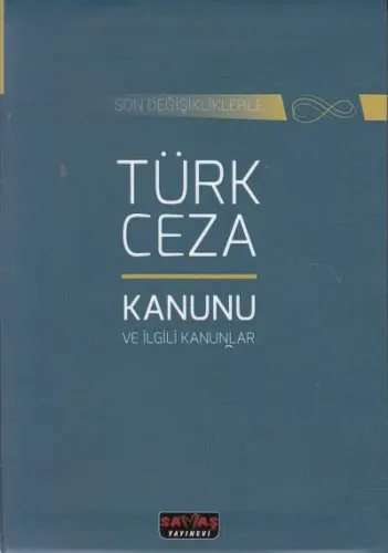 Türk Ceza Kanunu ve İlgili Kanunlar