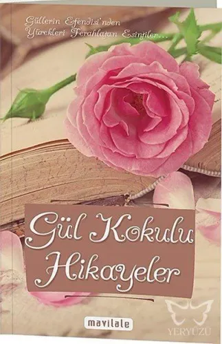 Gül Kokulu Hikayeler