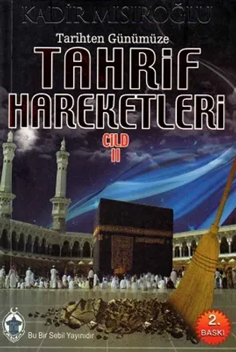 Tarihten Günümüze Tahrif Hareketleri Cilt 2